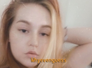 Whyevenguess