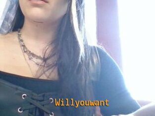 Willyouwant