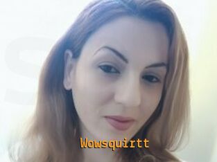 Wowsquirtt