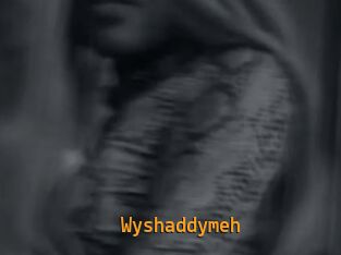 Wyshaddymeh