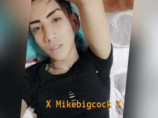X_Mikebigcock_X