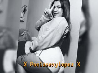 X_Paolasexylopez_X