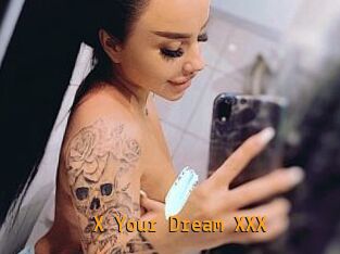 X_Your_Dream_XXX