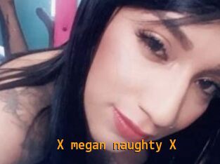 X_megan_naughty_X