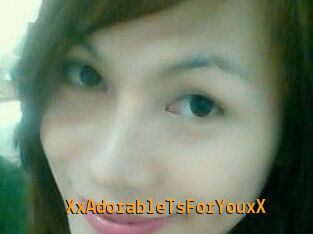 XxAdorableTsForYouxX