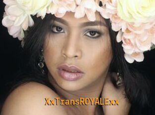 XxTransROYALExx
