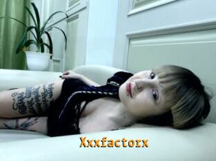 Xxxfactorx