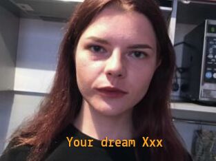 Your_dream_Xxx