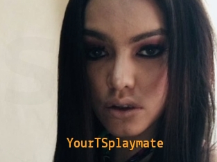 YourTSplaymate