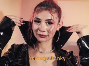 Yourmisskinky